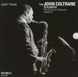 Early Trane - The John Coltrane Songbook