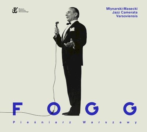 Fogg – Pieśniarz Warszawy