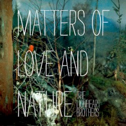 Matters of Love and Nature