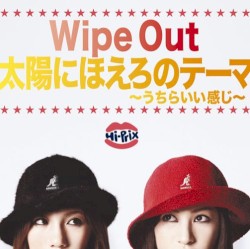 Wipe Out / 太陽にほえろのテーマ〜うちらいい感じ〜