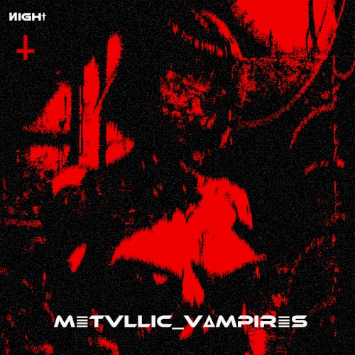 M≣TVLLIC_VᐃMPIR≣S