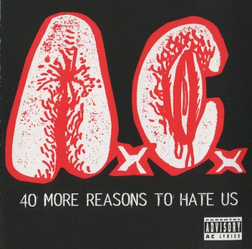 40 More Reasons to Hate Us