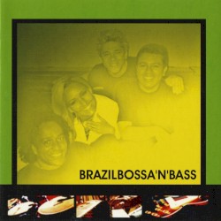 Brazil Bossa 'N' Bass