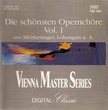 Die schönsten Opernchöre, Vol. I