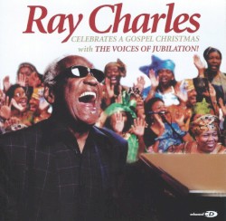 Ray Charles Celebrates a Gospel Christmas with the Voices of Jubilation!
