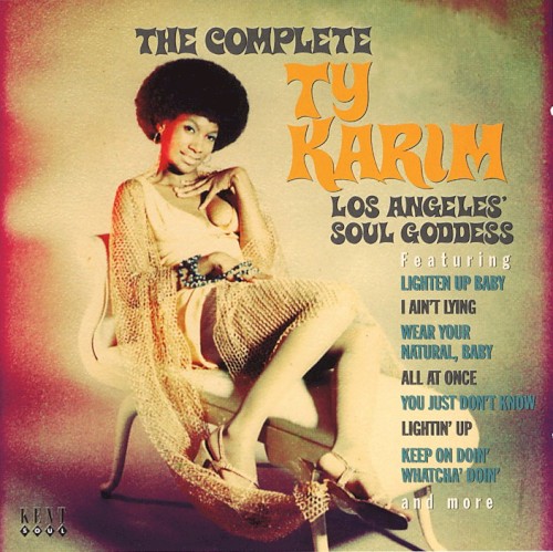 The Complete Ty Karim: Los Angeles' Soul Goddess