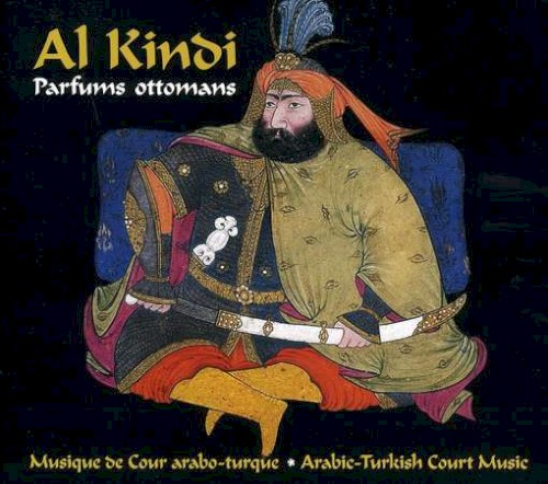 Parfums ottomans : Musique de cour arabo-turque • Arabic-turkish Court Music