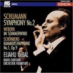 Schumann: Symphony no. 2 / Webern: Im Sommerwind / Schönberg: Kammersymphonie no. 1, op. 9