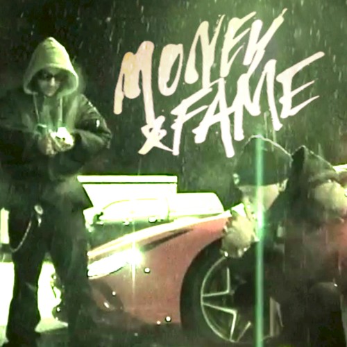 Money & Fame