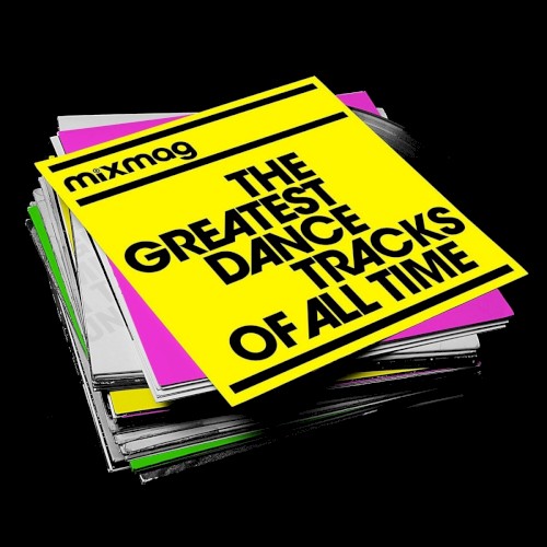 Mixmag: The Greatest Dance Tracks of All Time