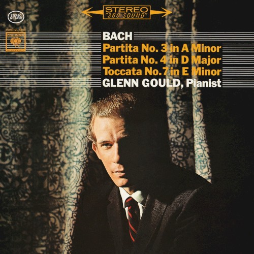Partita no. 3 in A minor / Partita no. 4 in D major / Toccata no. 7 in E minor