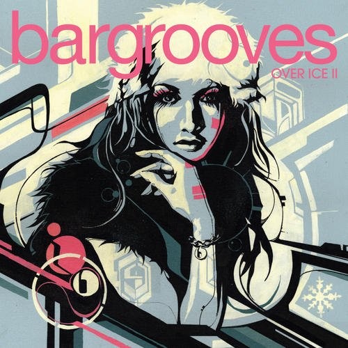 Bargrooves: Over Ice II