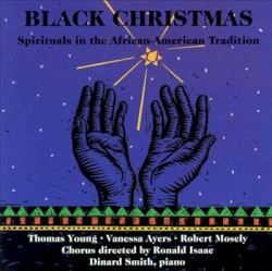 Black Christmas: Spirituals in the African‐American Tradition