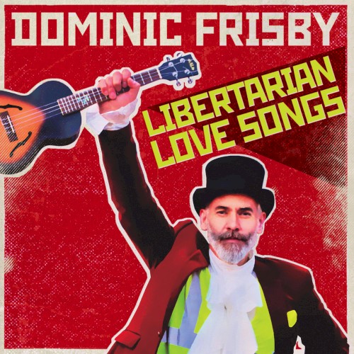 Libertarian Love Songs