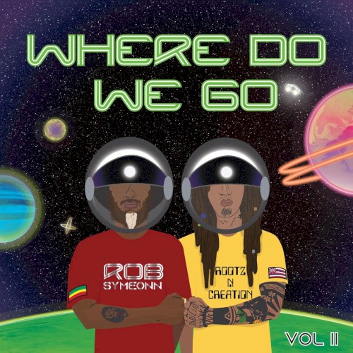 Where Do We Go, Vol. II