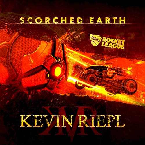 Scorched Earth (From “Rocket League”)