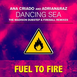 Dancing Sea (The Madison Dubstep & Fireball Remixes)
