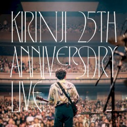 KIRINJI 25th Anniversary (Live at Line Cube Shibuya - Select Edition)