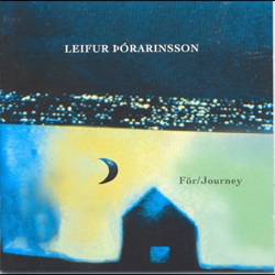 För/Journey (Tvö hljómsveitarverk eftir Leif Þórarinsson)
