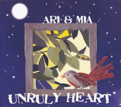 Unruly Heart