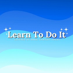 Learn to Do It