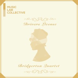 drivers license (arr. string quartet) (Inspired by ‘Bridgerton’)