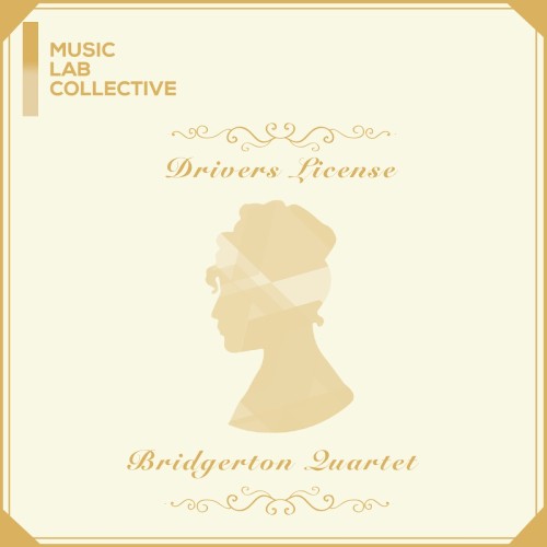 drivers license (arr. string quartet) (Inspired by ‘Bridgerton’)