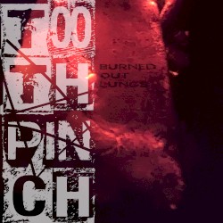 Burned Out Lungs