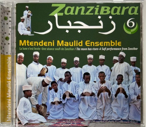 Zanzibara 6: La Lune S'Est Levée-Une Séance Soufi De Zanzibar / The Moon Has Risen-A Sufi Performance From Zanzibar