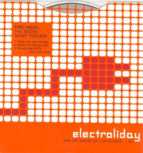 Electroliday: Days Off, Nights Out, Lights Down
