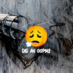 did an oopsie