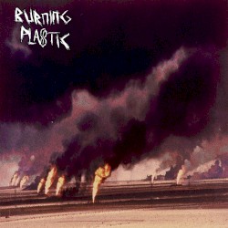 Burning Plastic