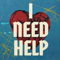 I Need Help