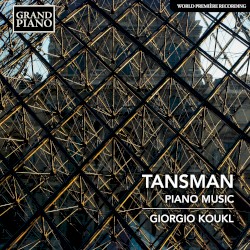 Tansman: Piano Music