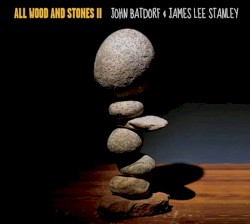 All Wood And Stones II