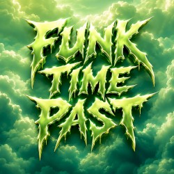 FUNK TIME PAST