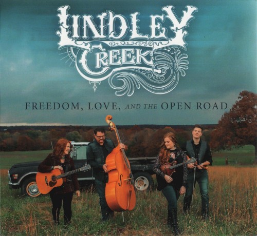 Freedom, Love, and the Open Road