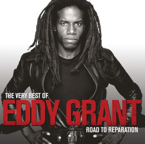 The Very Best of Eddy Grant: Road to Reparation