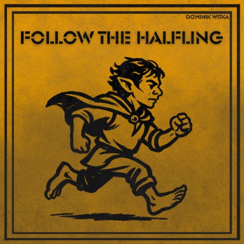 Follow The Halfling