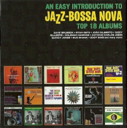 An Easy Introduction to Jazz‐Bossa Nova: Top 18 Albums