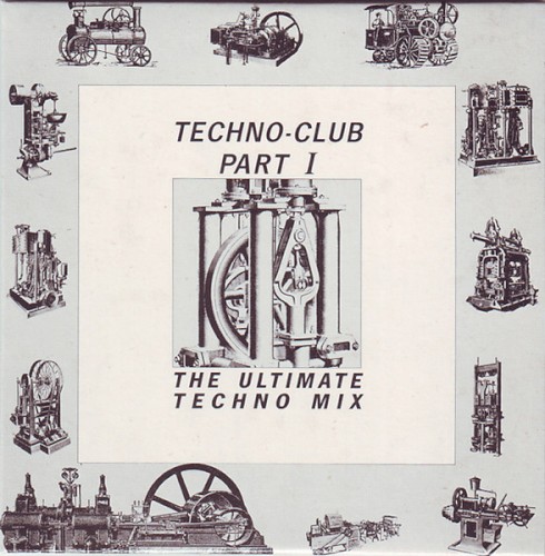 Techno-Club Part I: The Ultimate Techno Mix