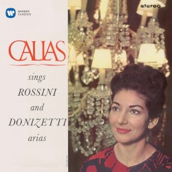 Callas sings Rossini and Donizetti Arias