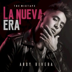 La nueva era: The Mixtape