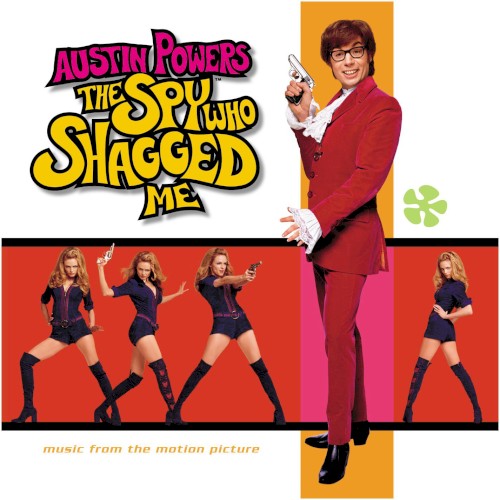 Austin Powers: The Spy Who Shagged Me: Music from the Motion Picture