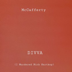 Divva (I Murdered Nick Hartkop)