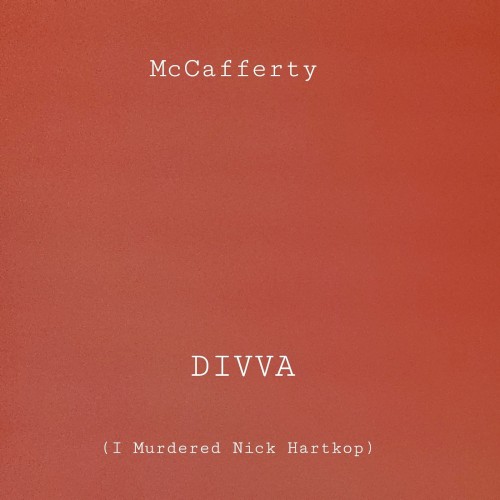 Divva (I Murdered Nick Hartkop)