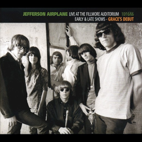Live at the Fillmore Auditorium 10/16/66: Early & Late Shows: Grace's Debut