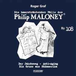 Die haarsträubenden Fälle des Philip Maloney, N° 108