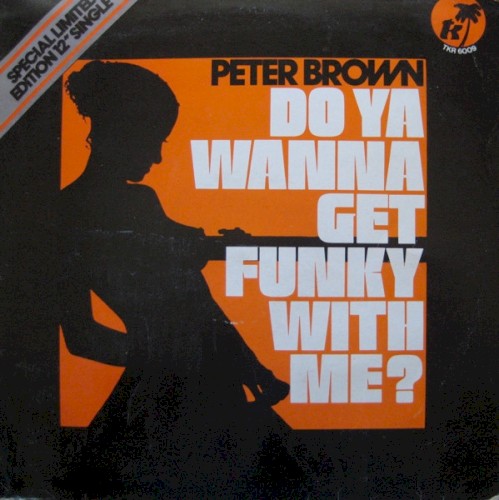 Do Ya Wanna Get Funky With Me?