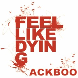 Feel Like Dying